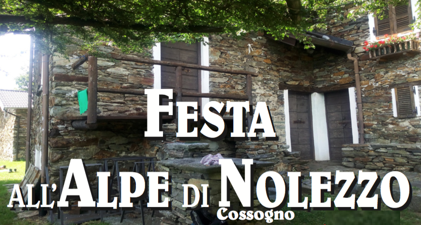 Sabato 4 agosto festa all’Alpe di Nolezzo