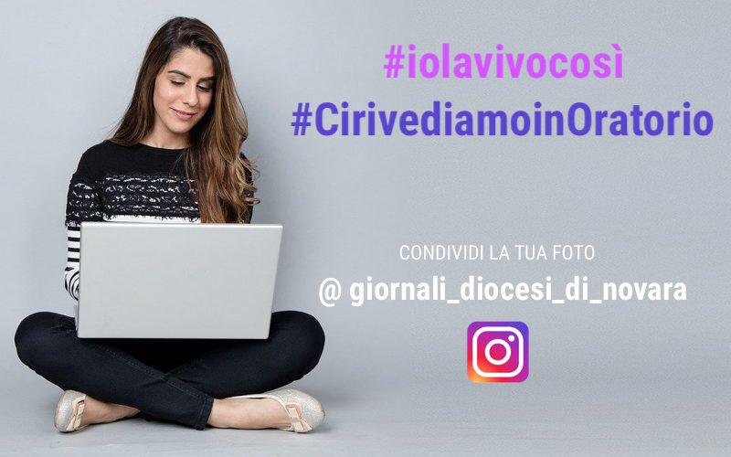 Invito ai giovani: condividi la tua foto con #iolavivocosì e #cirivediamoinoratorio