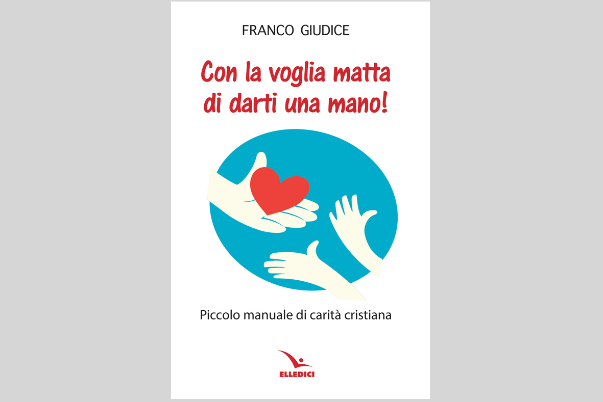 La carità nelle piccole scelte nel libro di don Franco Giudice
